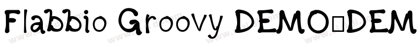 Flabbio Groovy DEMO！DEMO！字体转换